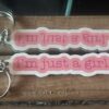img_1749 I’m just a girl keychain